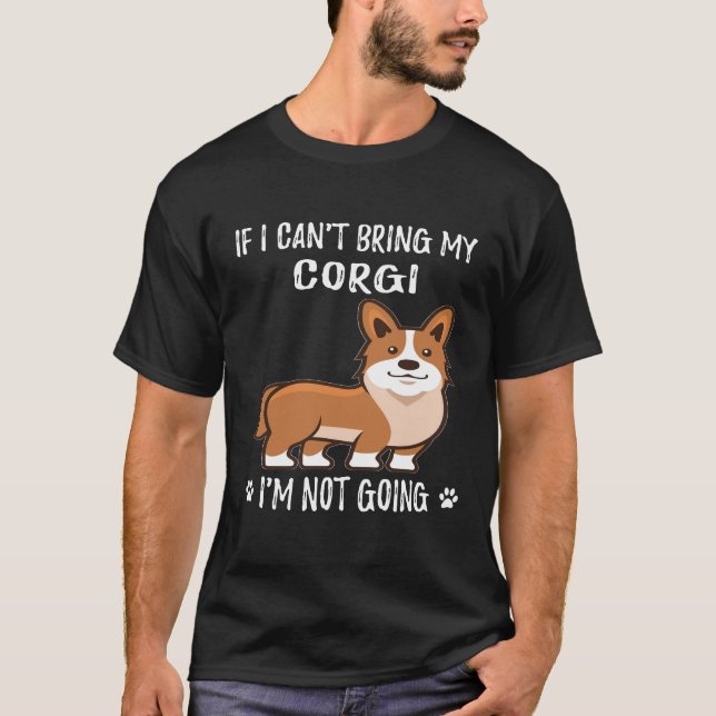 128 Wenn ich meinen Corgi nicht mitbringen kann, w T-Shirt (Vorderseite)