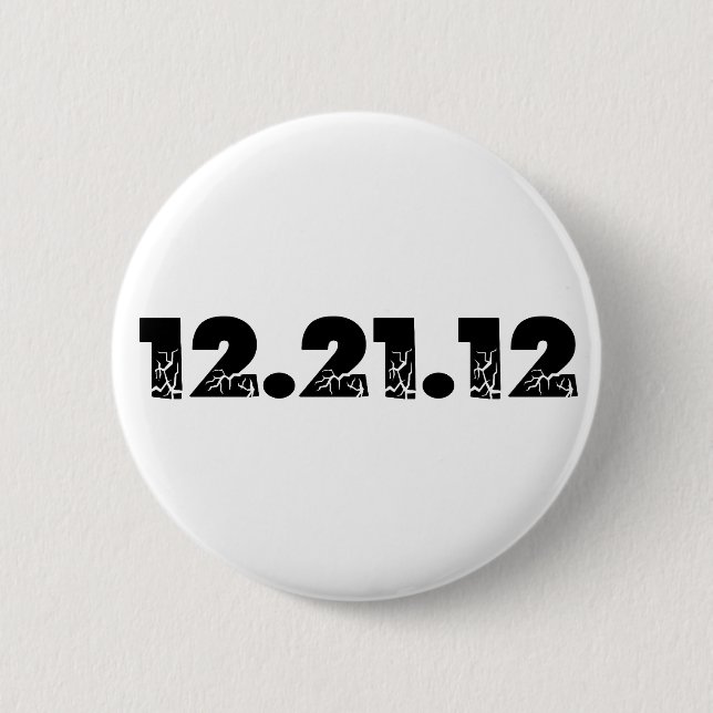 12.21.12 2012 am 21. Dezember 2012 Button (Vorderseite)
