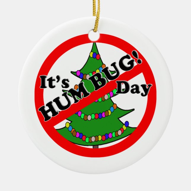 12-21 Humbug Day Keramik Ornament (Vorne)