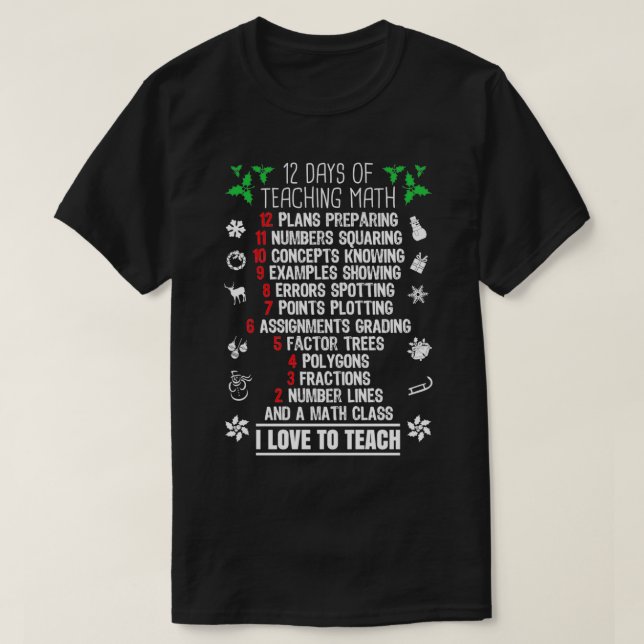 12 Days of Teaching Math XMas Christmas Ohrts T-Shirt (Design vorne)