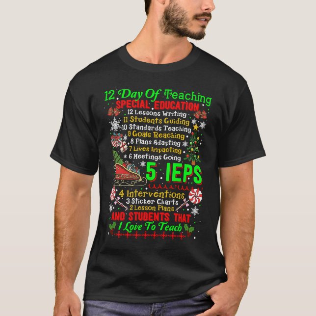 12 Days Of Teaching Special Education IEPS Teacher T-Shirt (Vorderseite)