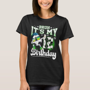12 Jahre alte Geburtstags Bruh Es ist mein 12. Geb T-Shirt
