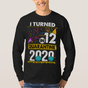 12 Jahre in Quarantäne 2020 12 Jahre alt 12. B T-Shirt