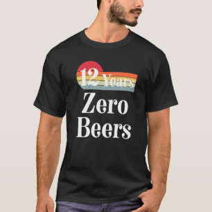 12 Jahre nüchterne Erholung feiert Zwölf Jahre Sch T-Shirt