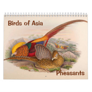 12 Monate Birds of Asia: Pheasants 2017 Kalender
