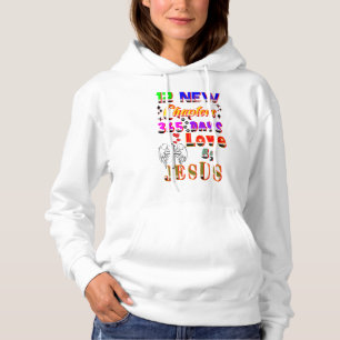 12 neue Kapitel 365 Tage Liebe durch Jesus Hoodie