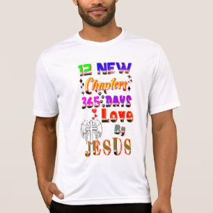 12 neue Kapitel 365 Tage Liebe durch Jesus T-Shirt