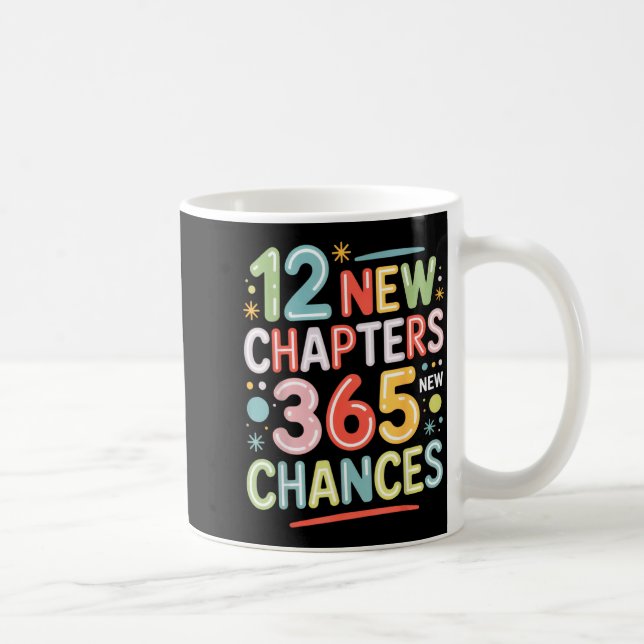 12 New Chapters 365 Chances Insrational Quote For  Kaffeetasse (Rechts)