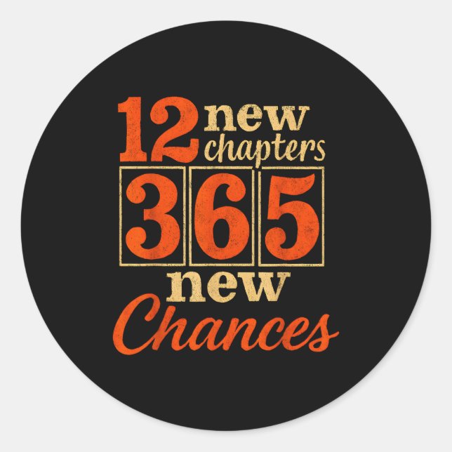 12 New Chapters 365 Chances Motivational  Runder Aufkleber (Vorderseite)