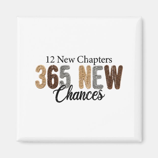 12 New Chapters 365 New Chances  Magnet (Vorne)
