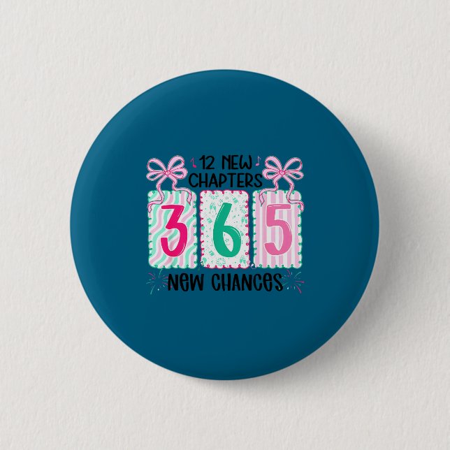 12 New Chapters 365 New Chances New Year's Eve 202 Button (Vorderseite)