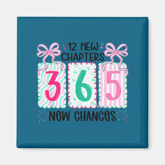 12 New Chapters 365 New Chances New Year's Eve 202 Magnet (Vorne)