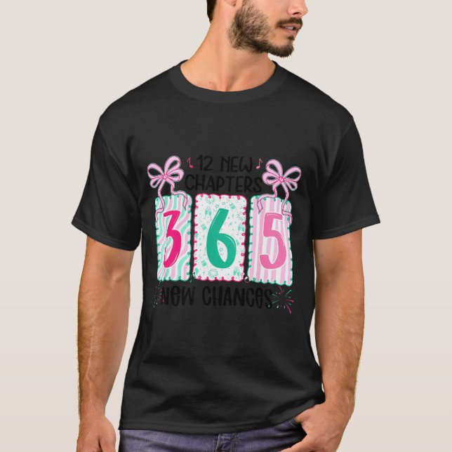12 New Chapters 365 New Chances New Year's Eve 202 T-Shirt (Vorderseite)