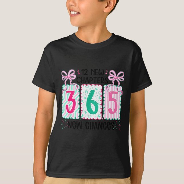 12 New Chapters 365 New Chances New Year's Eve 202 T-Shirt (Vorderseite)