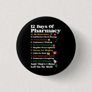 12 Pharmacy Funny Christmas Pharmacist Tec Button