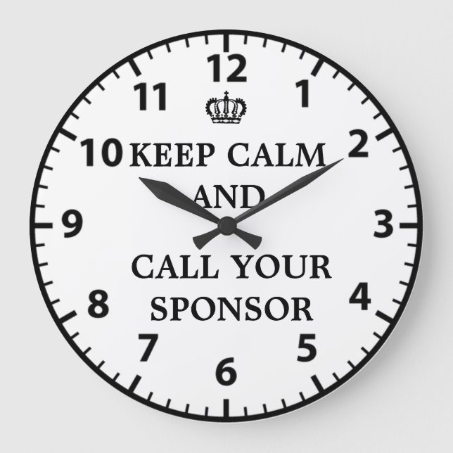12 Step Erholung Sobriety Call Your Sponsor Clock Große Wanduhr (Vorderseite)