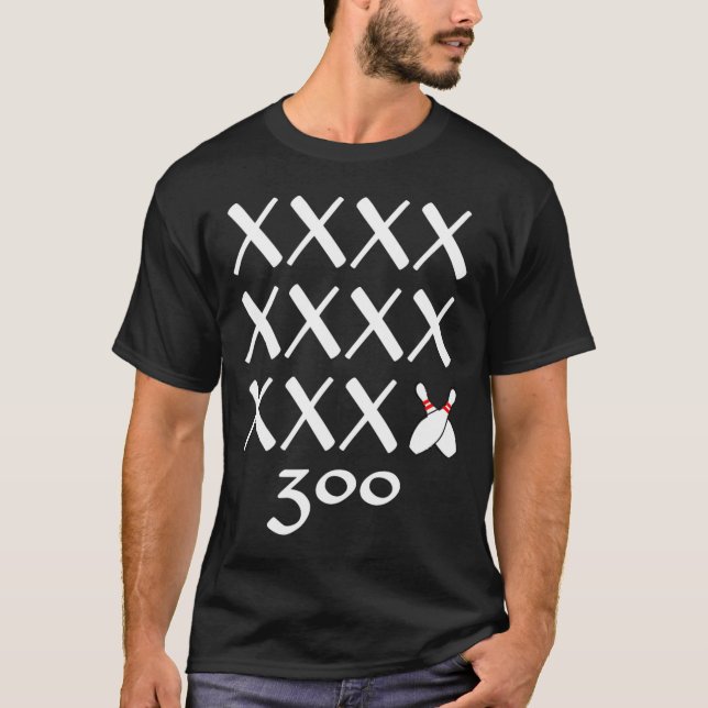 12 Strikes Perfect Bowling Game T Shirt - 300 Bowl (Vorderseite)