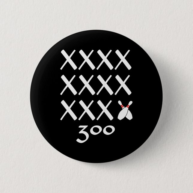 12 Strikes Perfect Bowling Game T Shirt - 300 Bowl Button (Vorderseite)