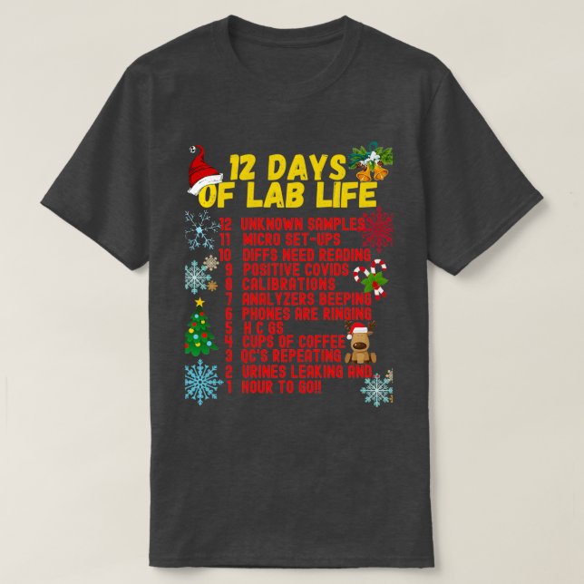 12 TAGE LABRADOR LIFE CHRISTMAS MEDICAL LABORY S T-Shirt (Design vorne)
