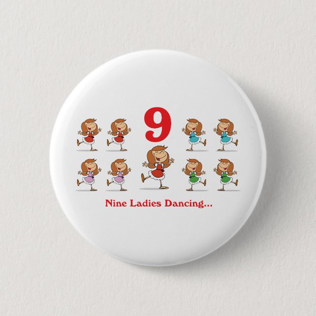 12 Tage neun Damen tanzen Button (Vorderseite)