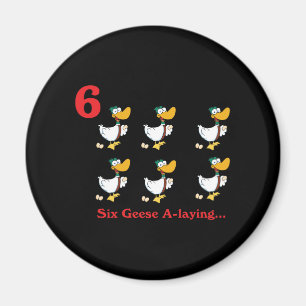 12 Tage sechs Gänse legen Magnet