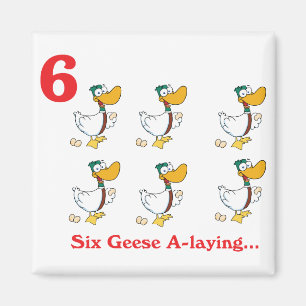 12 Tage sechs Gänse legen Magnet