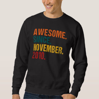 12 Years Old  Awesome Since November 2010 12th Bir Sweatshirt