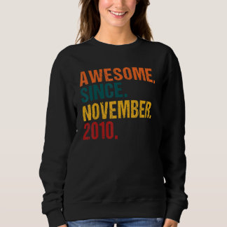 12 Years Old  Awesome Since November 2010 12th Bir Sweatshirt