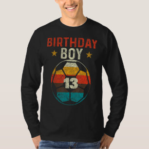 13. Geburtstag Boy Soccer 13 Jahre alter Tag T-Shirt