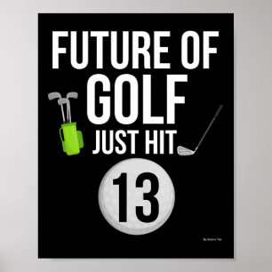 13. Geburtstag Golf T Shirt 13 Jahre alt Geburtsta Poster