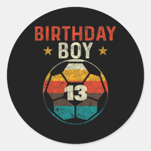 13. Geburtstag Junge Fußballfan 13 Jahre Alt Bday Runder Aufkleber