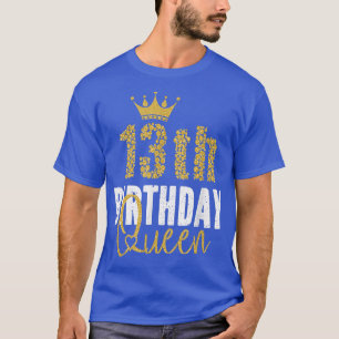 13. Geburtstag Königin 13 Jahre alt Party Ideen fü T-Shirt
