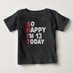 13. Geburtstag So glücklich bin ich heute 13 lusti Baby T-shirt