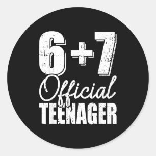 13. Geburtstag Teenager sechs sieben Meme 67 Gebur Runder Aufkleber
