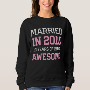 13. Hochzeitstag für Frauen, die 2010 geheiratet h Sweatshirt