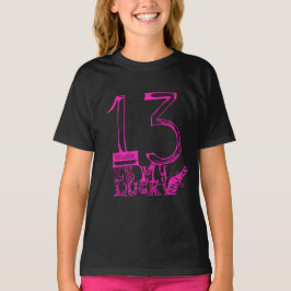 13 ist mein Glückszahl-T - Shirt