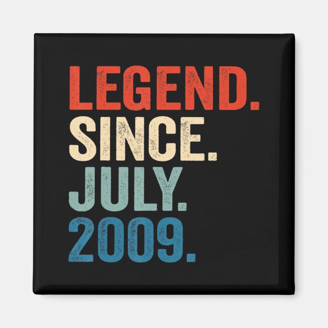 13 Jahre alte Geschenke Legend seit Juli 2009 13.  Magnet (Vorne)