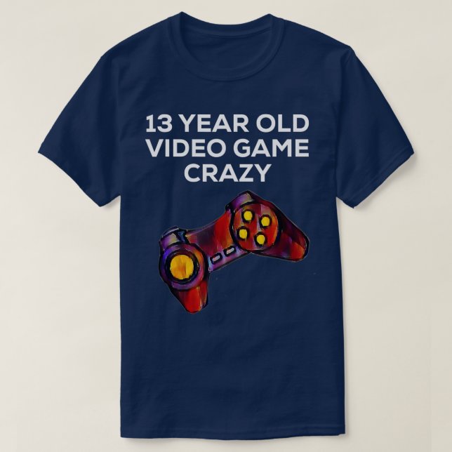 13 Jahre altes Videospiel verrückt T-Shirt (Design vorne)