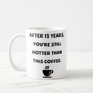 13 Jahre Kaffeetasse