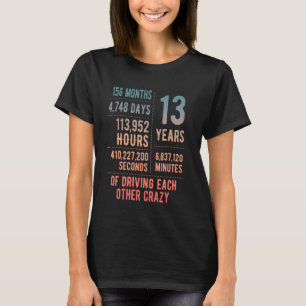 13 Jahre Verheiratet Funny 13. Hochzeitstag T-Shirt