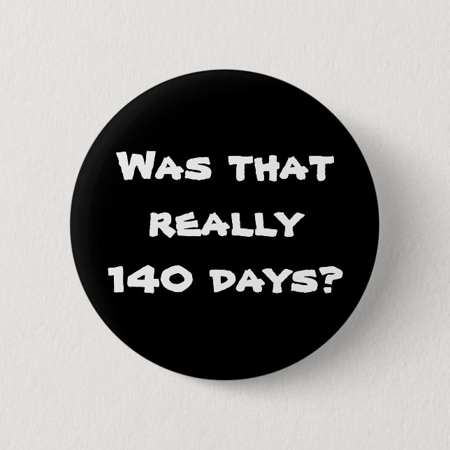 140 Tage Button (Vorderseite)