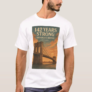 142 Jahre stark - Die Brooklyn Bridge T-Shirt