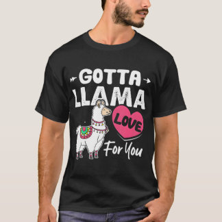 145 Gotta Llama Liebe Für Ihren schönen Valentinst T-Shirt