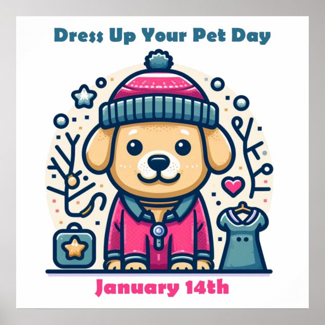 14.01. - Dress up your Pet Day Poster (Vorne)