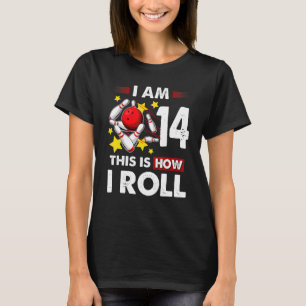 14. Geburtstagskinder Bowling So Roll ich 14 Y T-Shirt