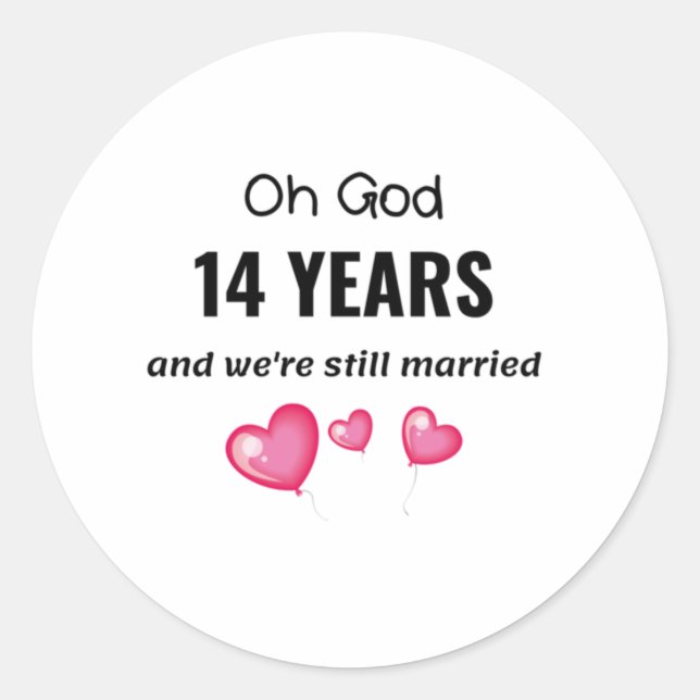 14. Hochzeitstag Funny Gift für ihn oder sie Runder Aufkleber (Vorderseite)