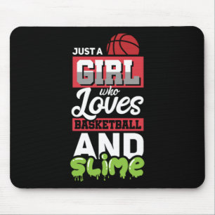 14.Nur ein Mädchen, das Basketball und Slime Liebe Mousepad