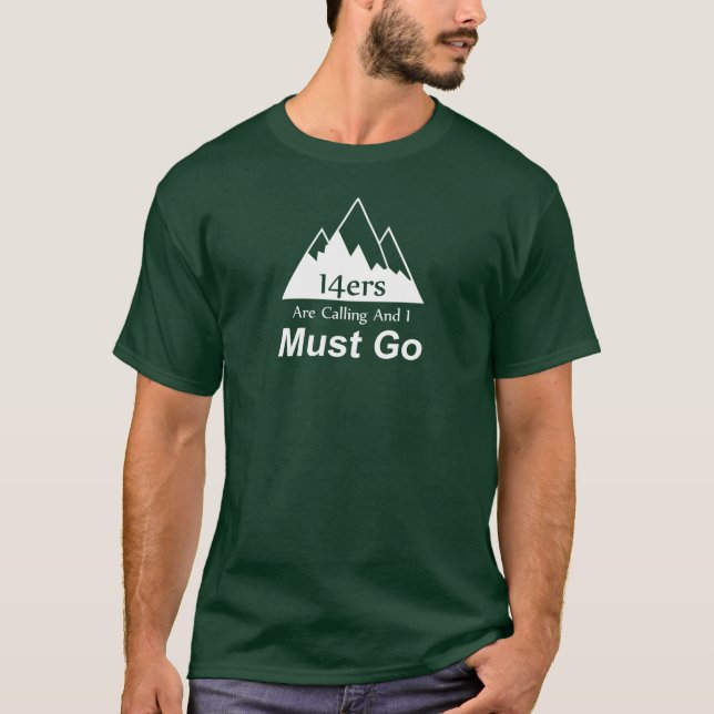 14ers nennen und ich muss gehen T-Shirt (Vorderseite)