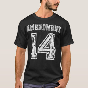 14th Amendment Constitution Citizenship Sports T-Shirt