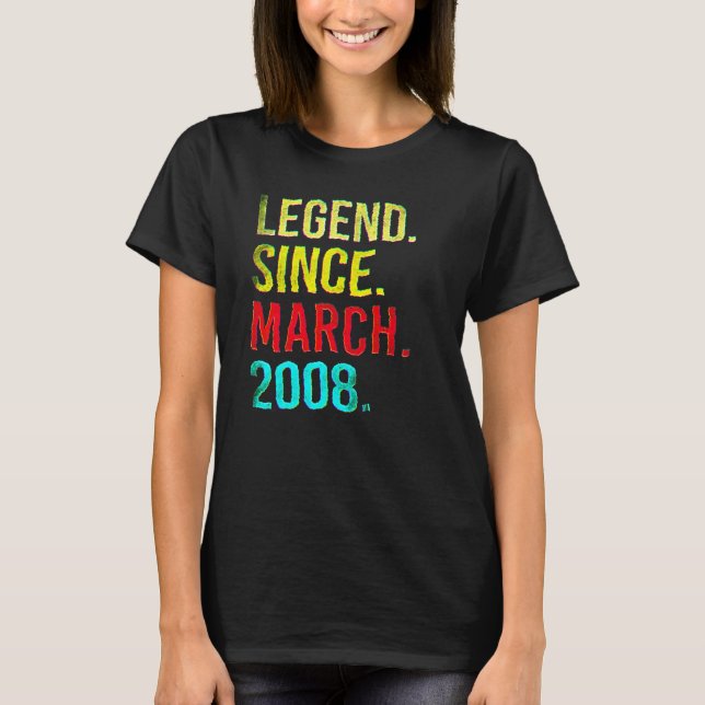 14th Birthday  14 Year Old Legend Since March 2008 T-Shirt (Vorderseite)
